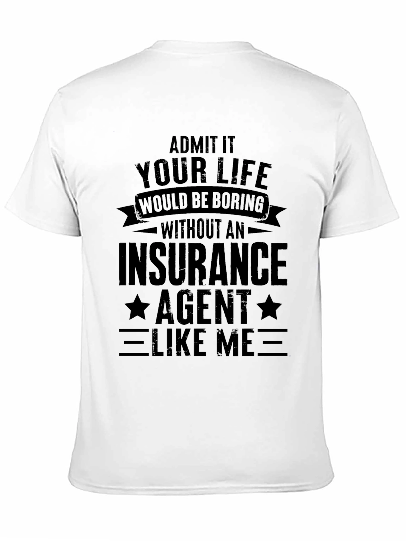 Insurance Agent T-Shirt Funny Gift