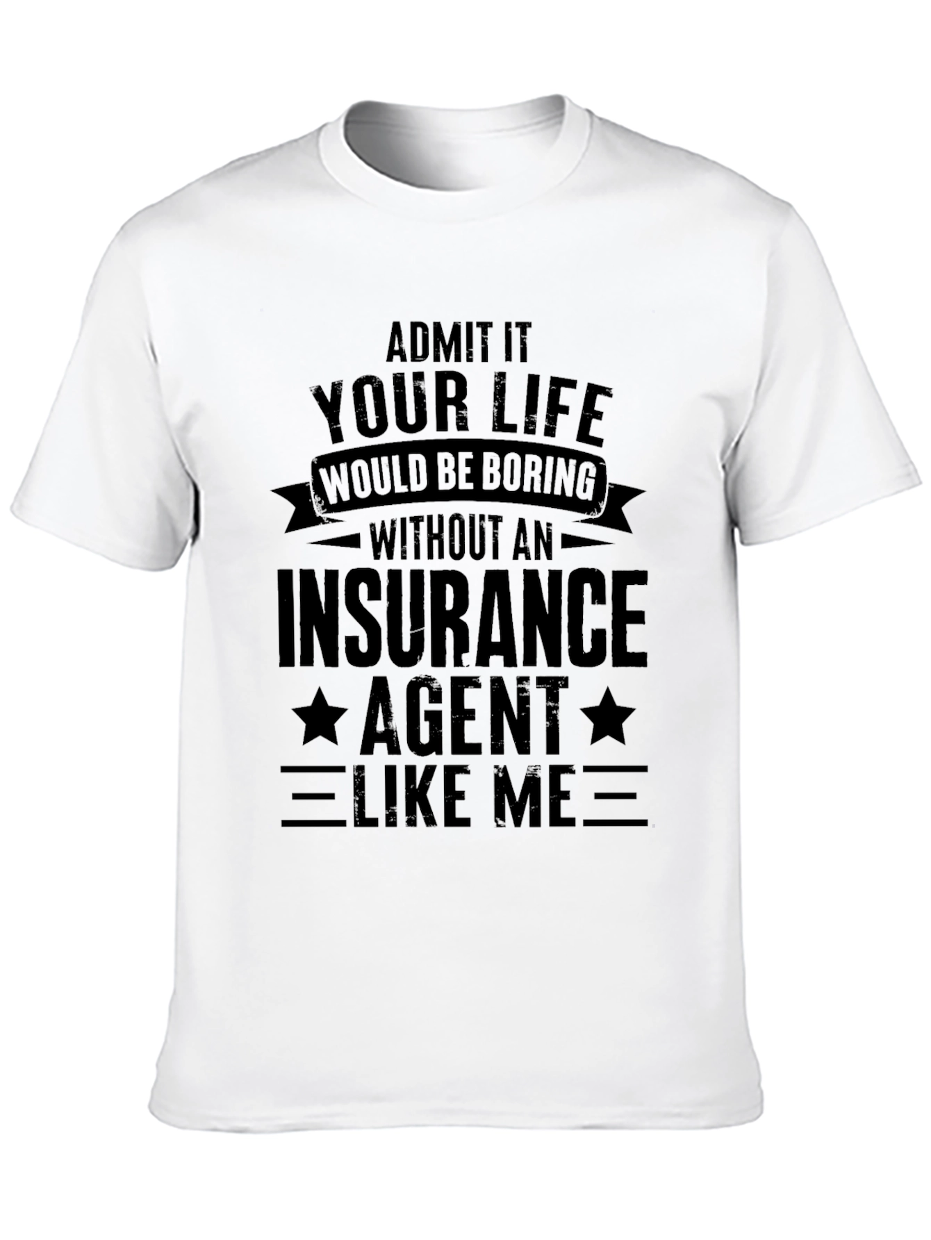 Insurance Agent T-Shirt Funny Gift
