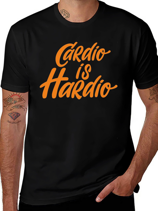 Cardio is Hardio T-Shirt Funny Workout Tee