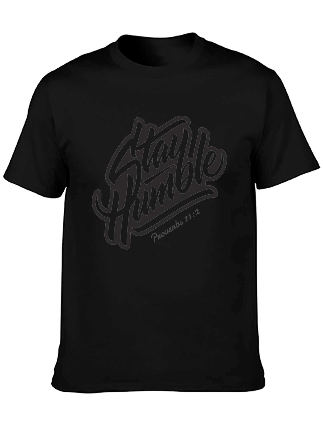 Stay Humble Graphic Print Black T-Shirt