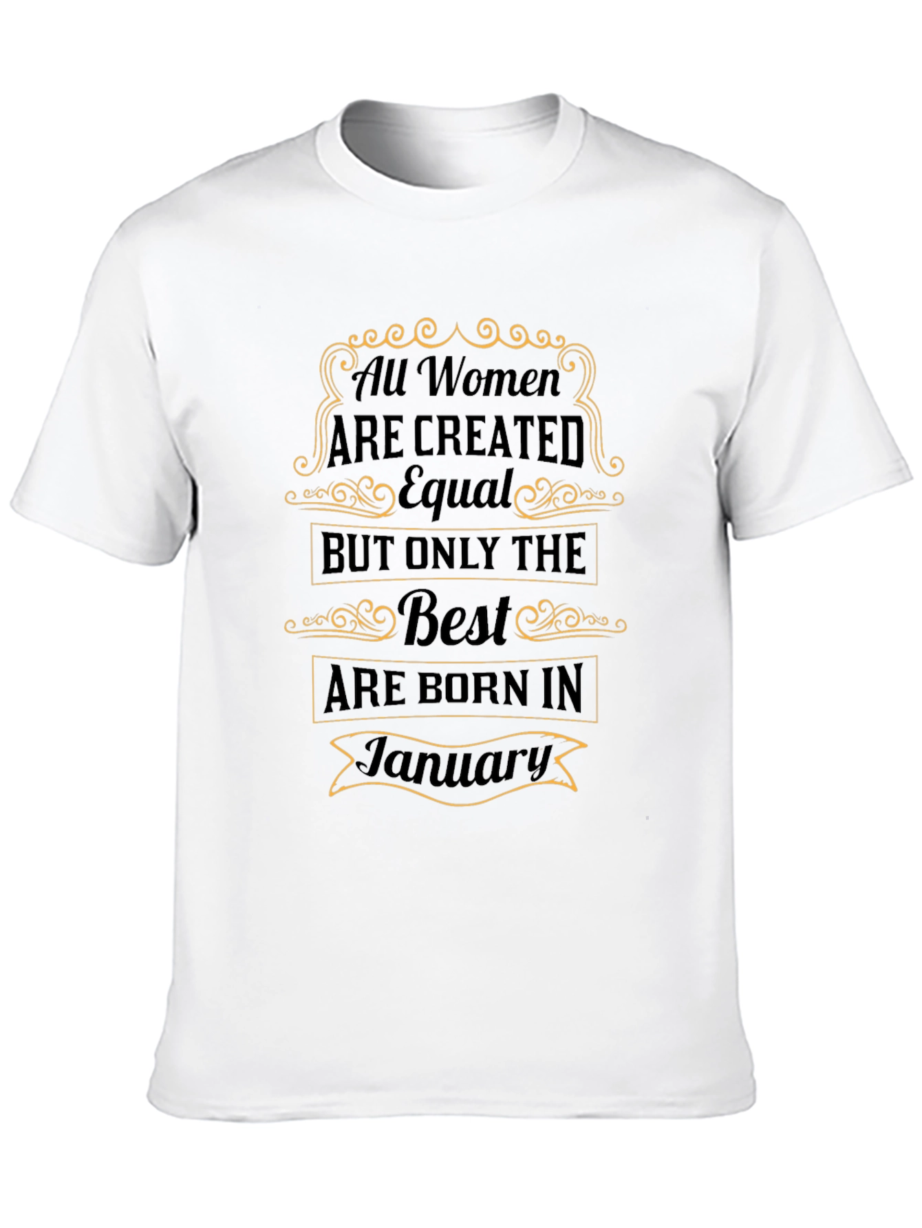 All Women Born in January T-Shirt