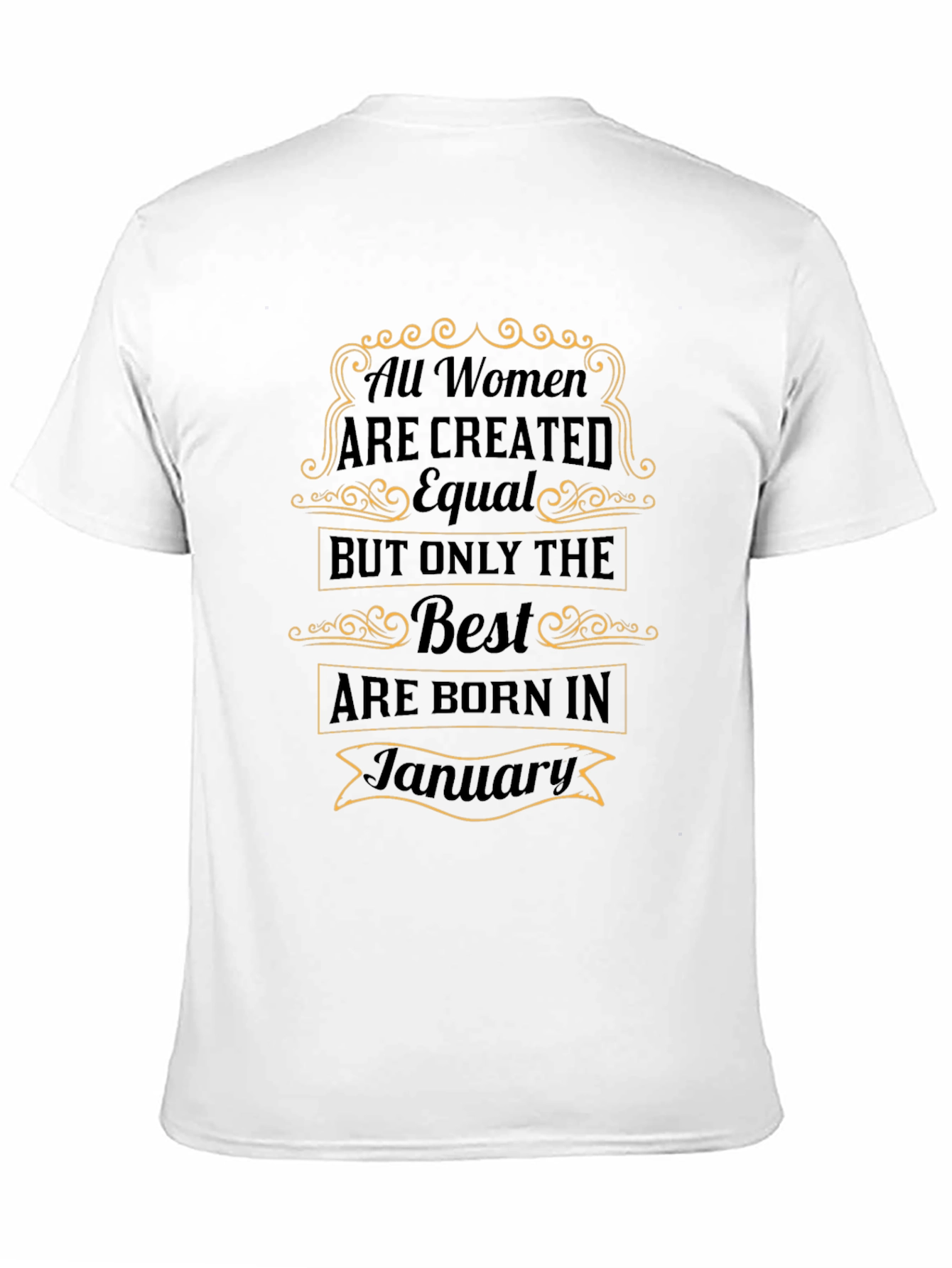 All Women Born in January T-Shirt