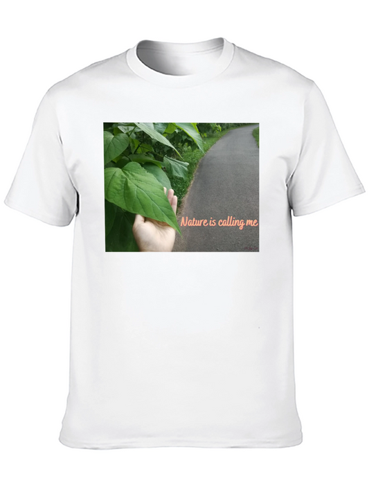 Nature is Calling Me T-Shirt
