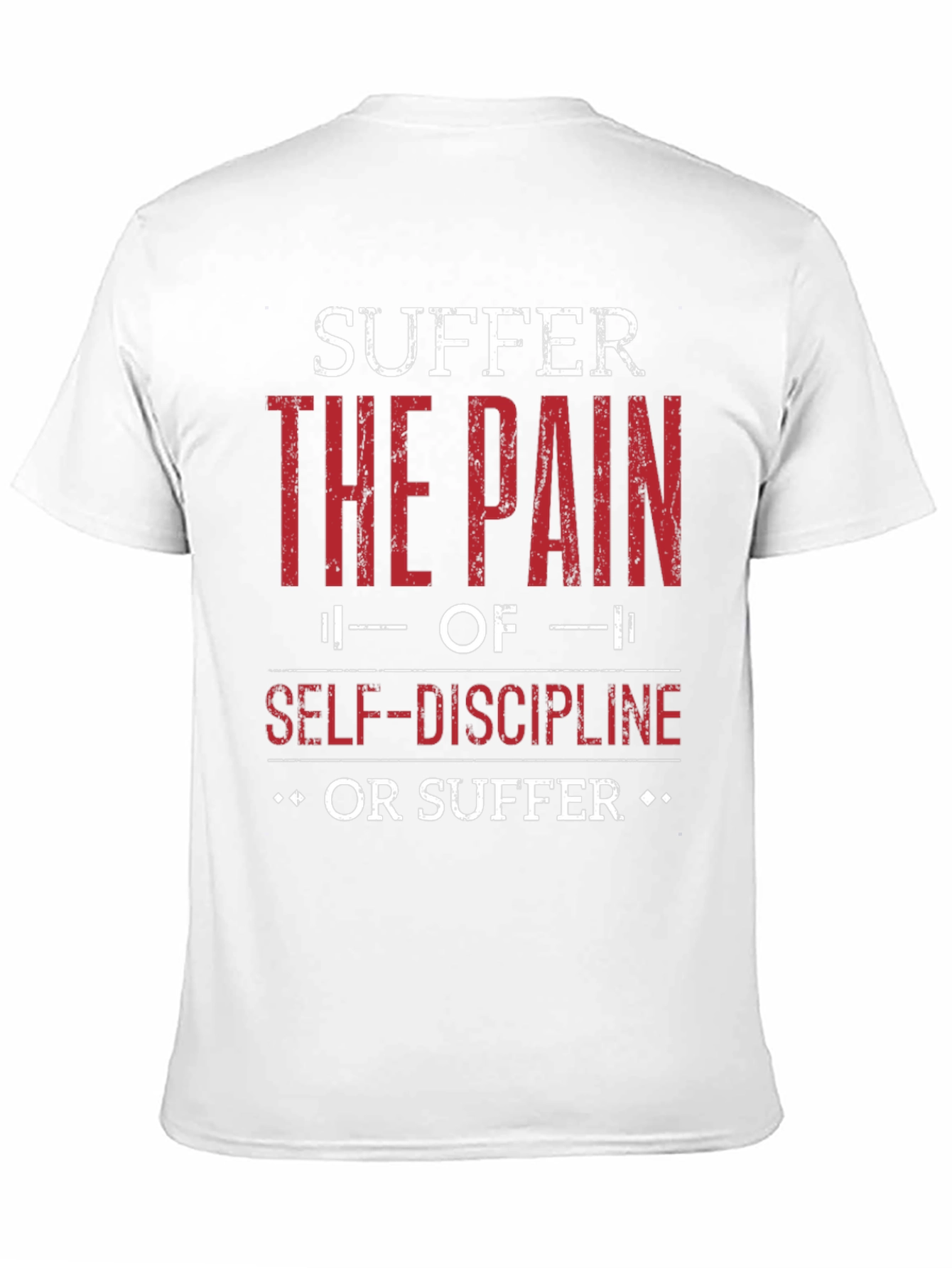 Suffer the Pain Motivational Graphic T-Shirt