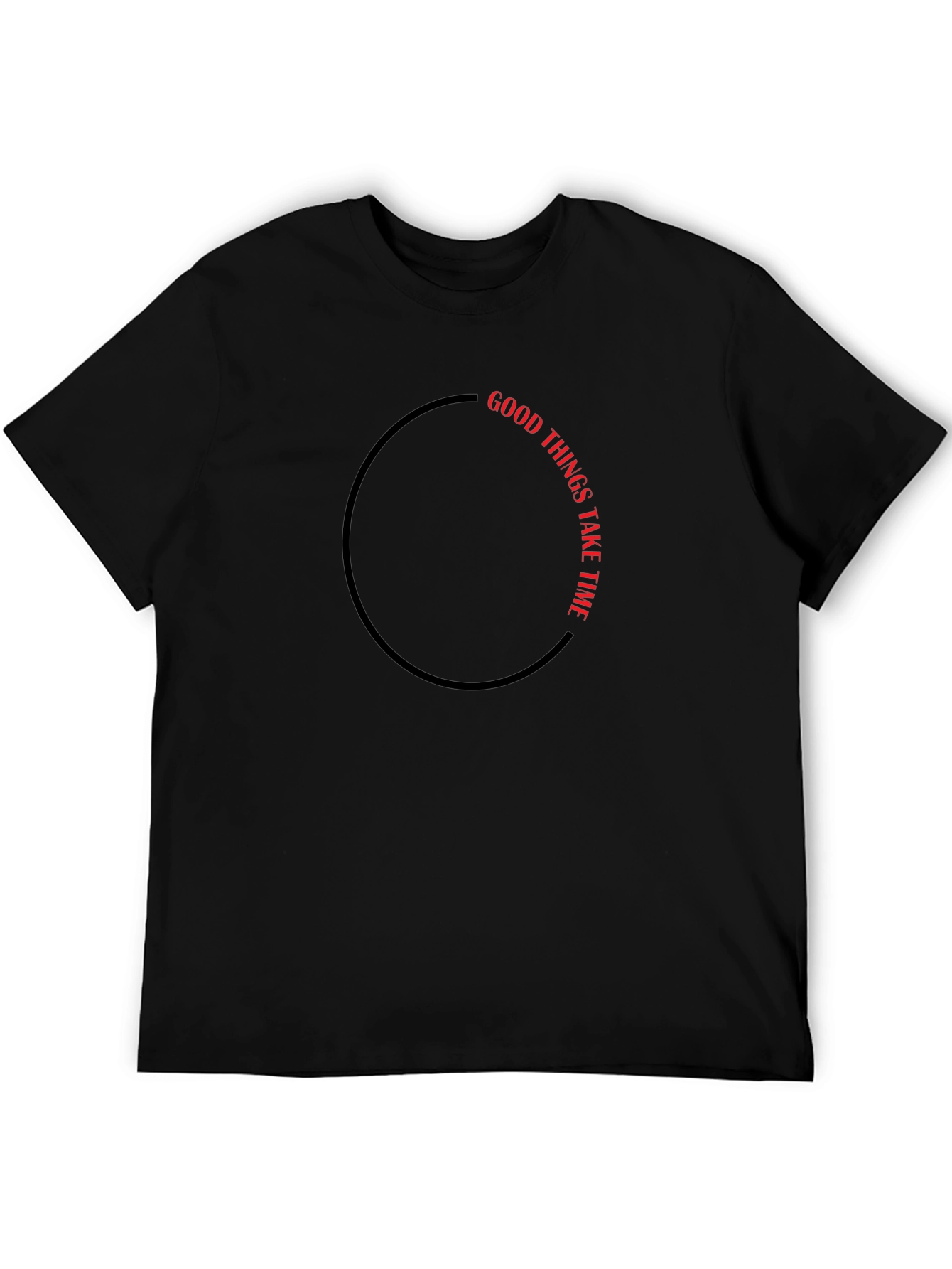 Good Things Take Time Black T-Shirt