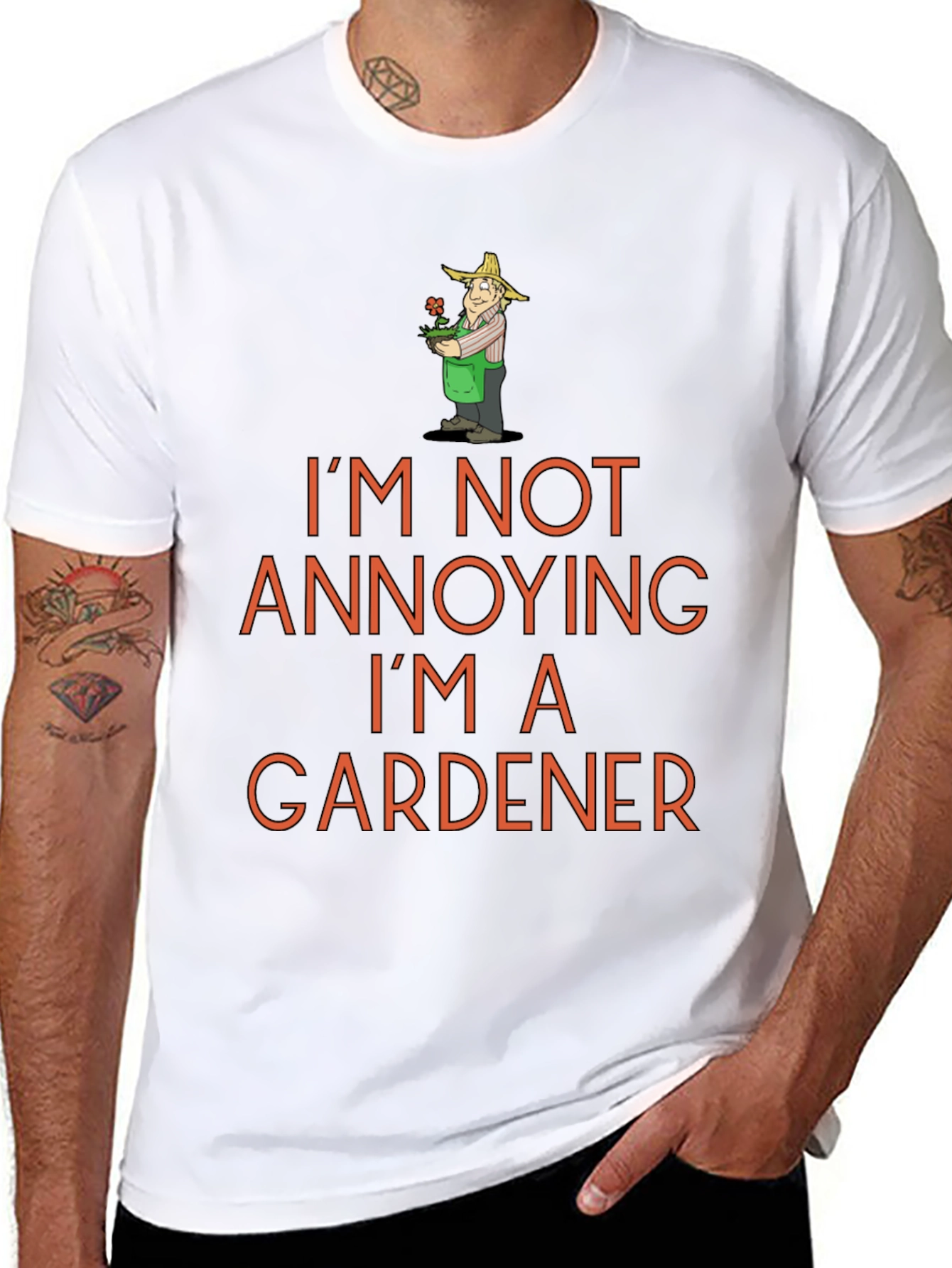 Gardener T-Shirt - Annoying? Never!
