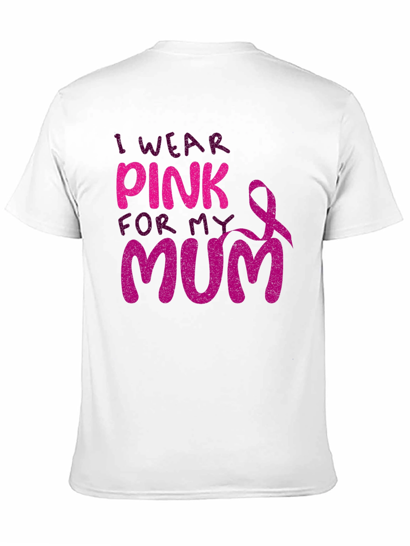 I Wear Pink For My Mum T-Shirt