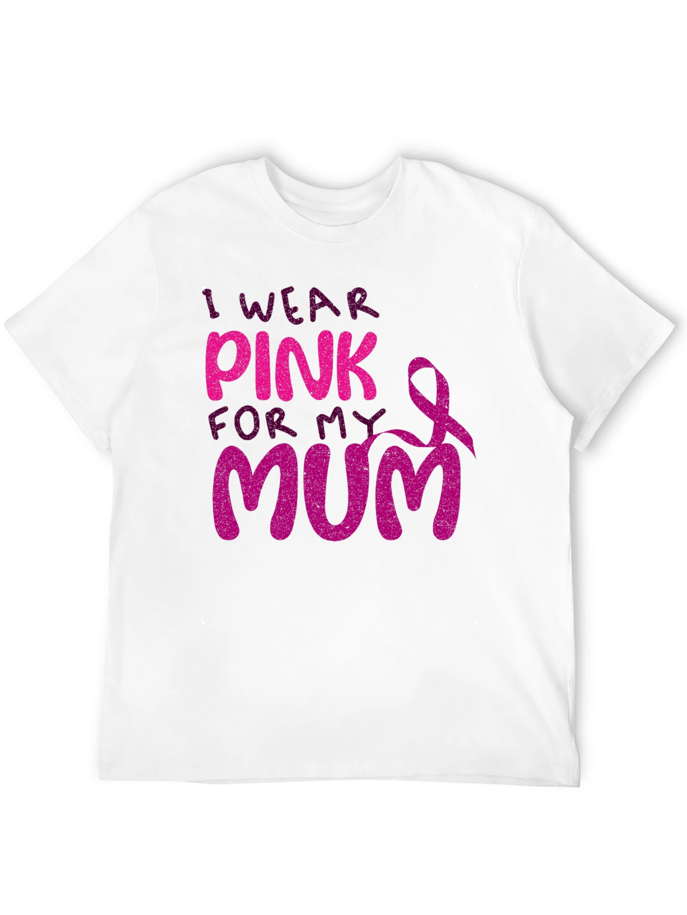 I Wear Pink For My Mum T-Shirt