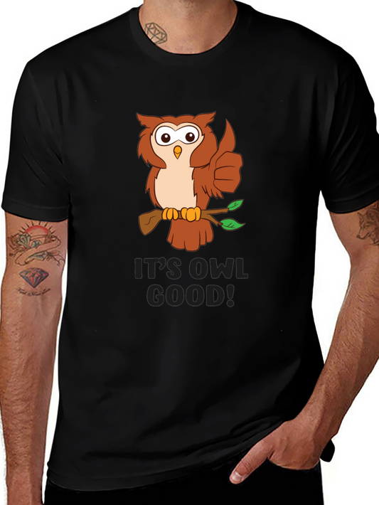 Its Owl Good! Graphic Tee