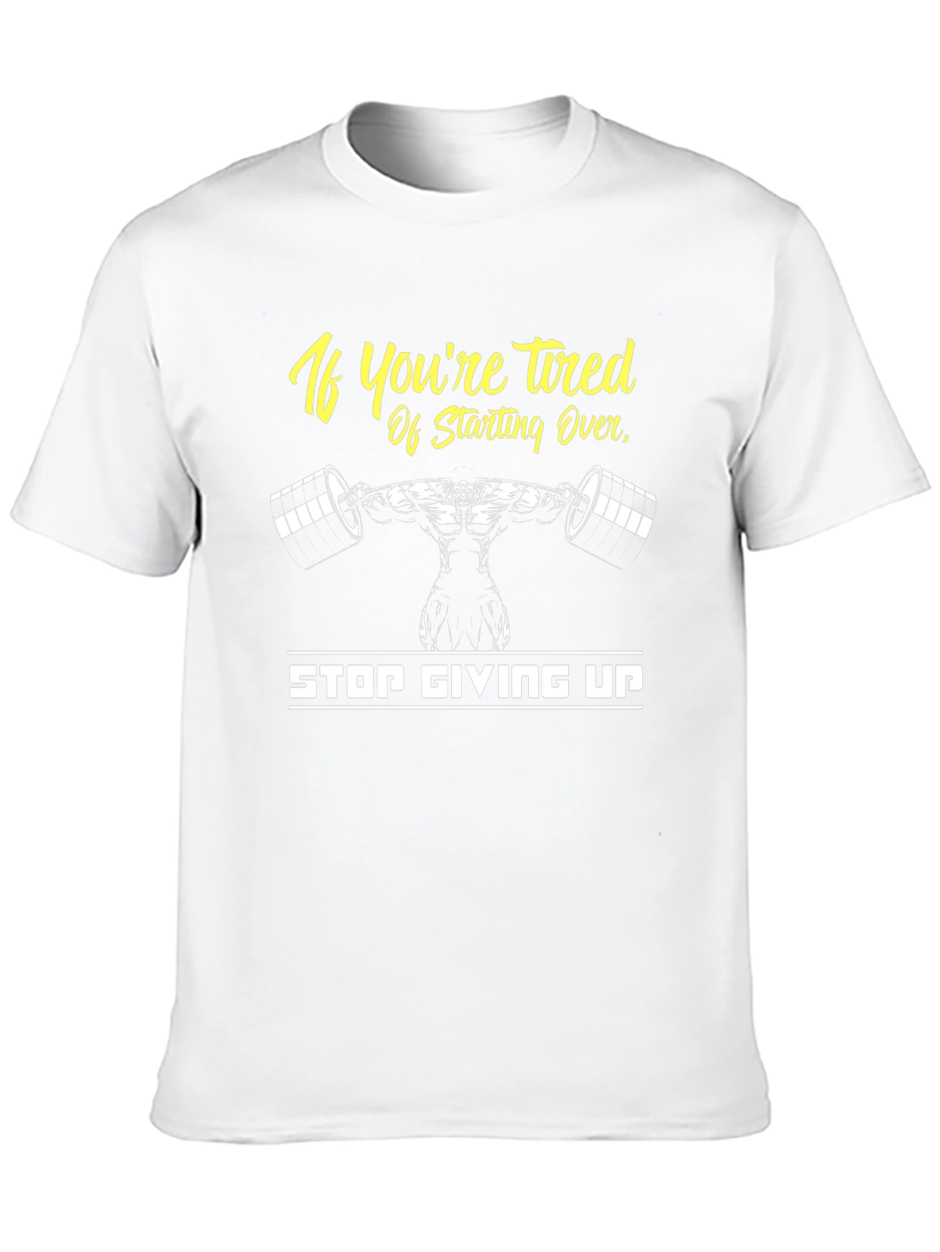 Motivational Gym T-Shirt - Never Give Up!