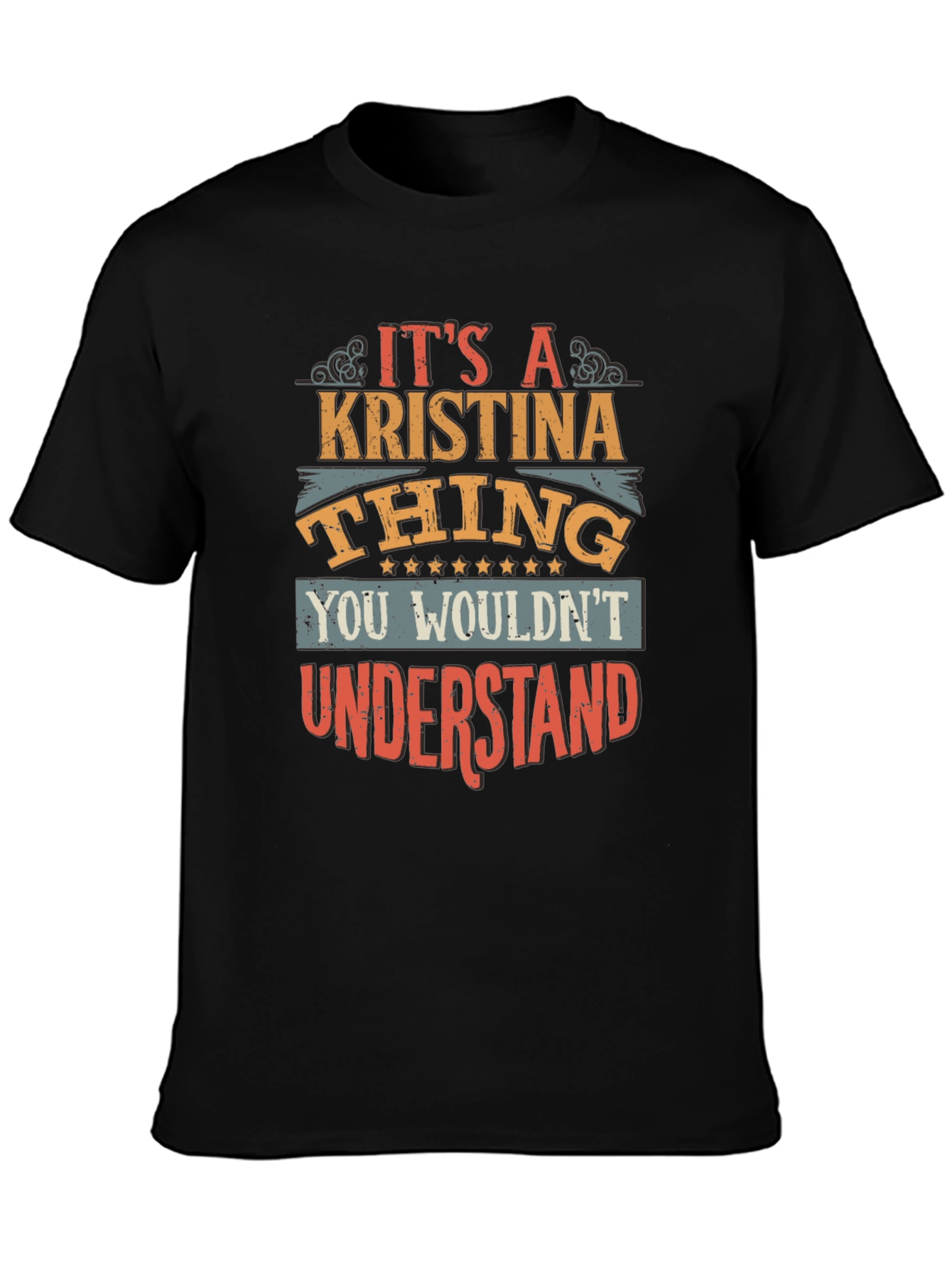 Its A Kristina Thing You Wouldnt Understand T-Shirt