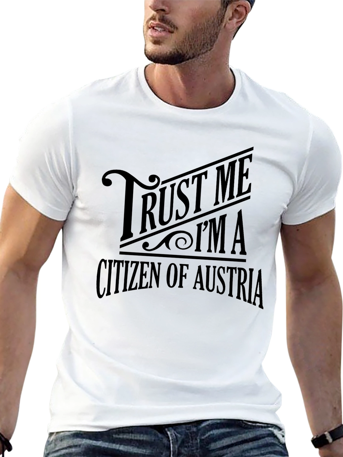 Trust Me Im A Citizen Of Austria Black T-Shirt