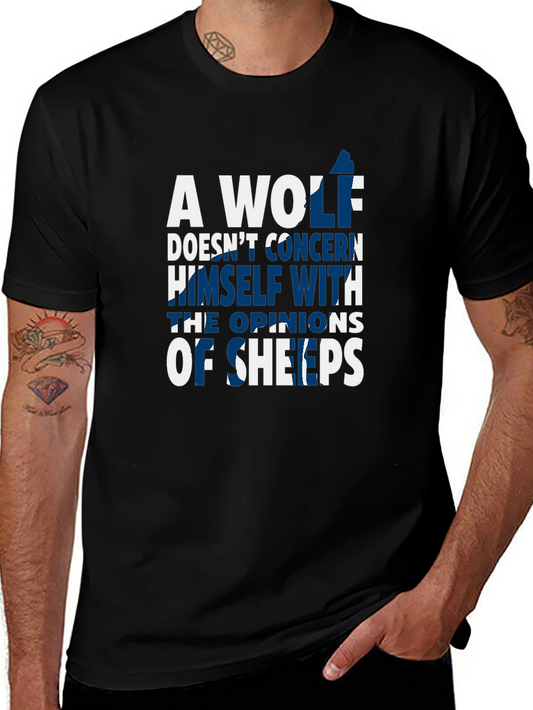 A Wolf Doesnt Concern Himself T-Shirt