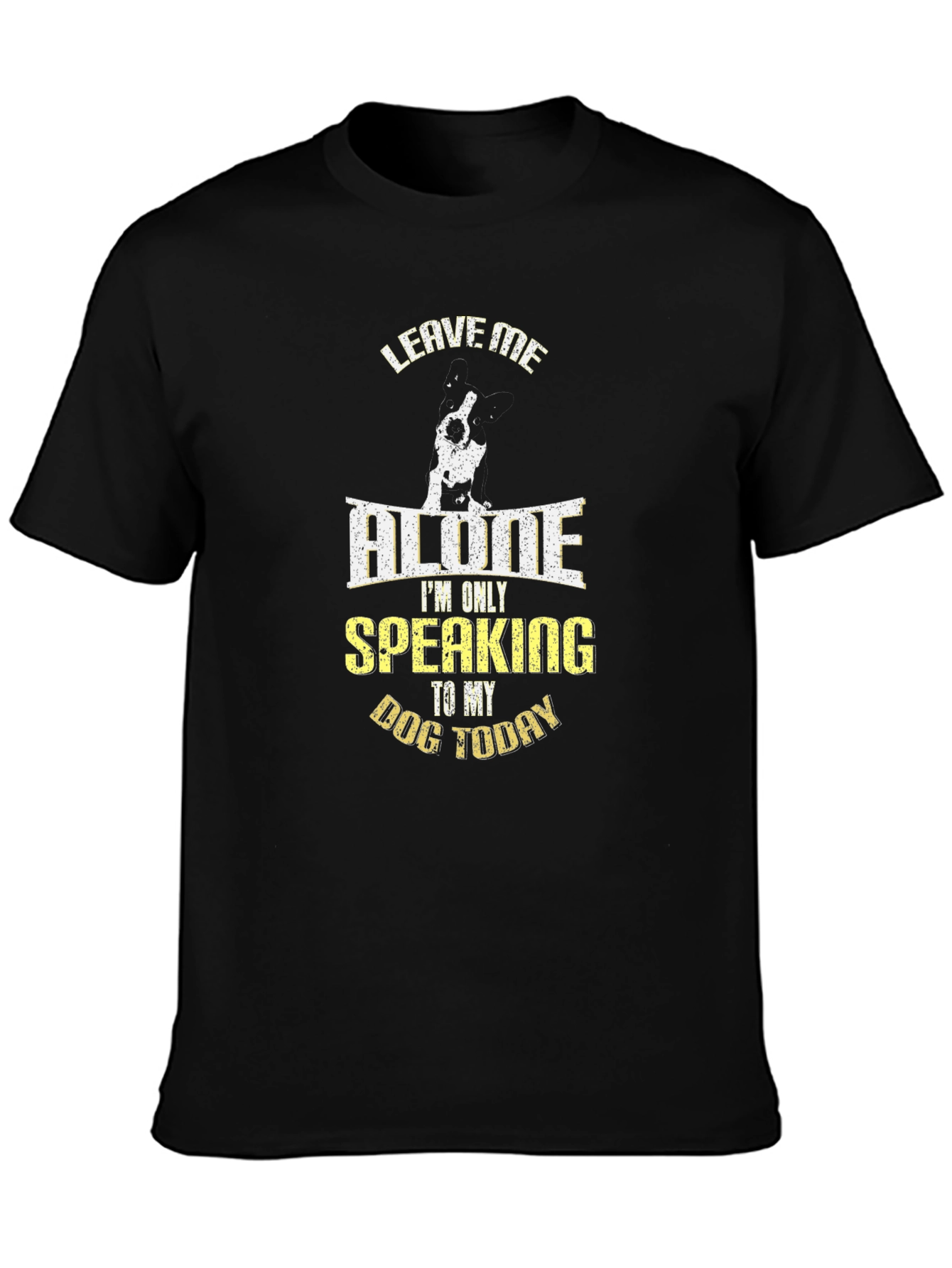 Leave Me Alone Dog T-Shirt