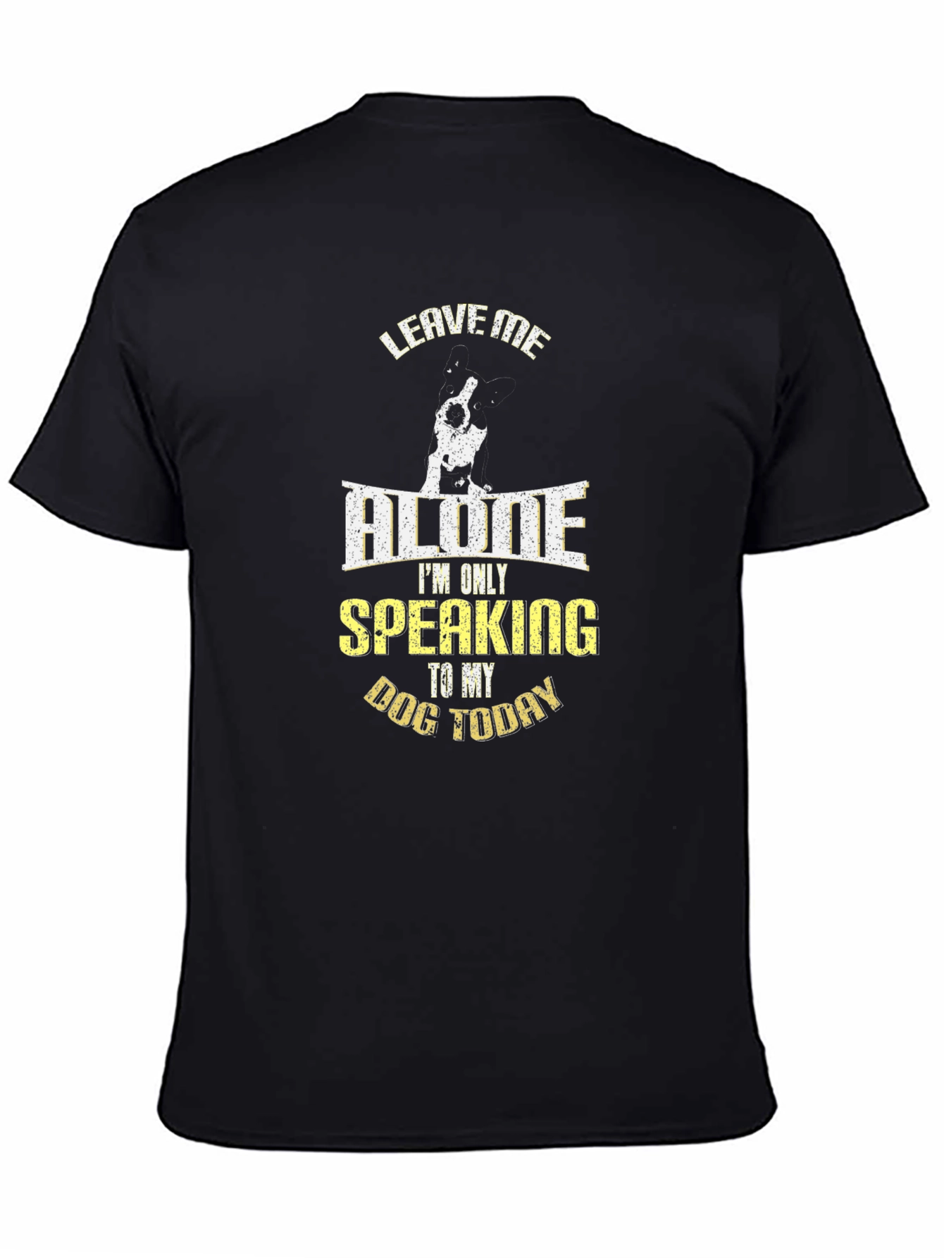 Leave Me Alone Dog T-Shirt