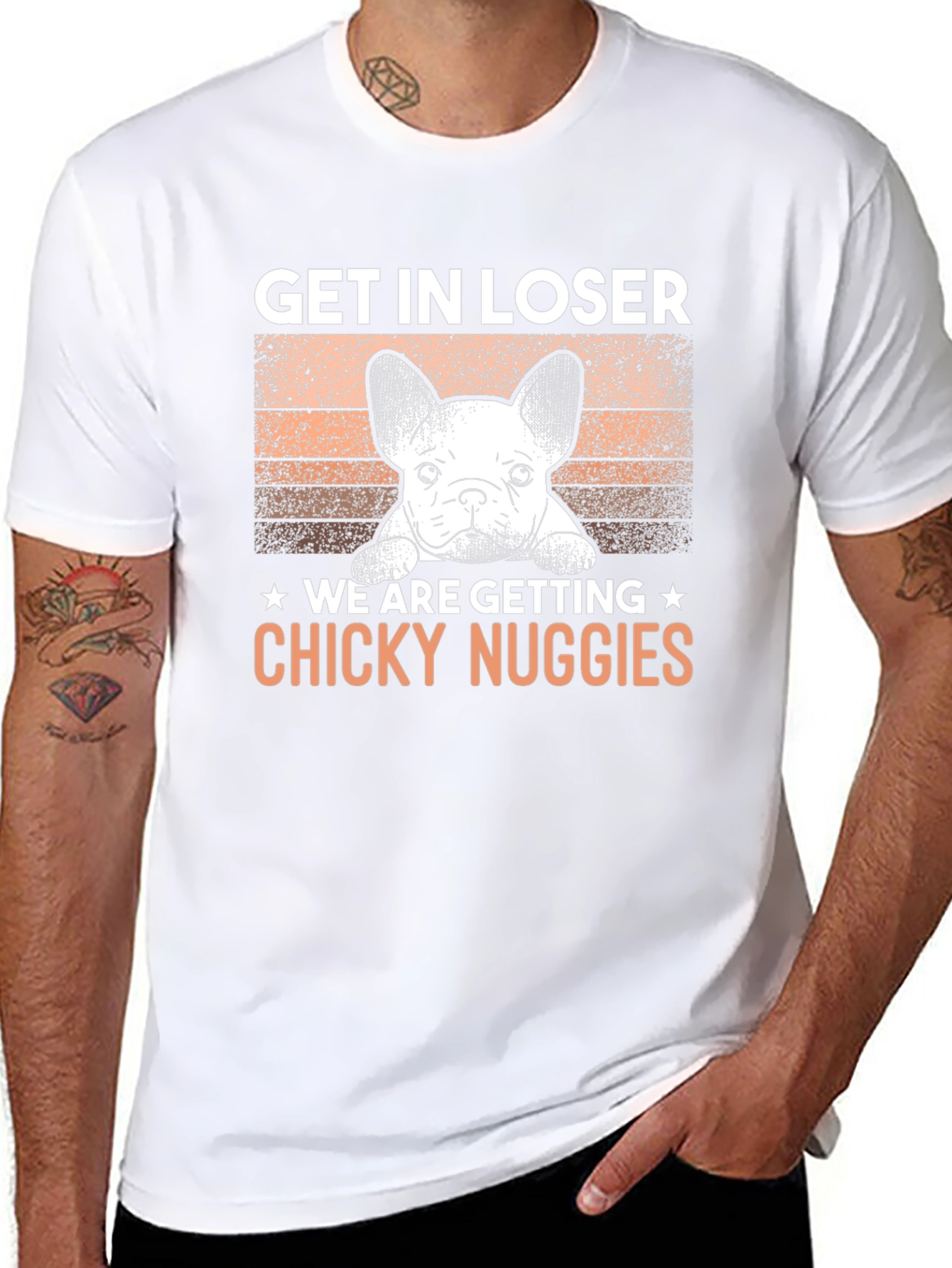 Get In Loser Chicky Nuggies T-Shirt