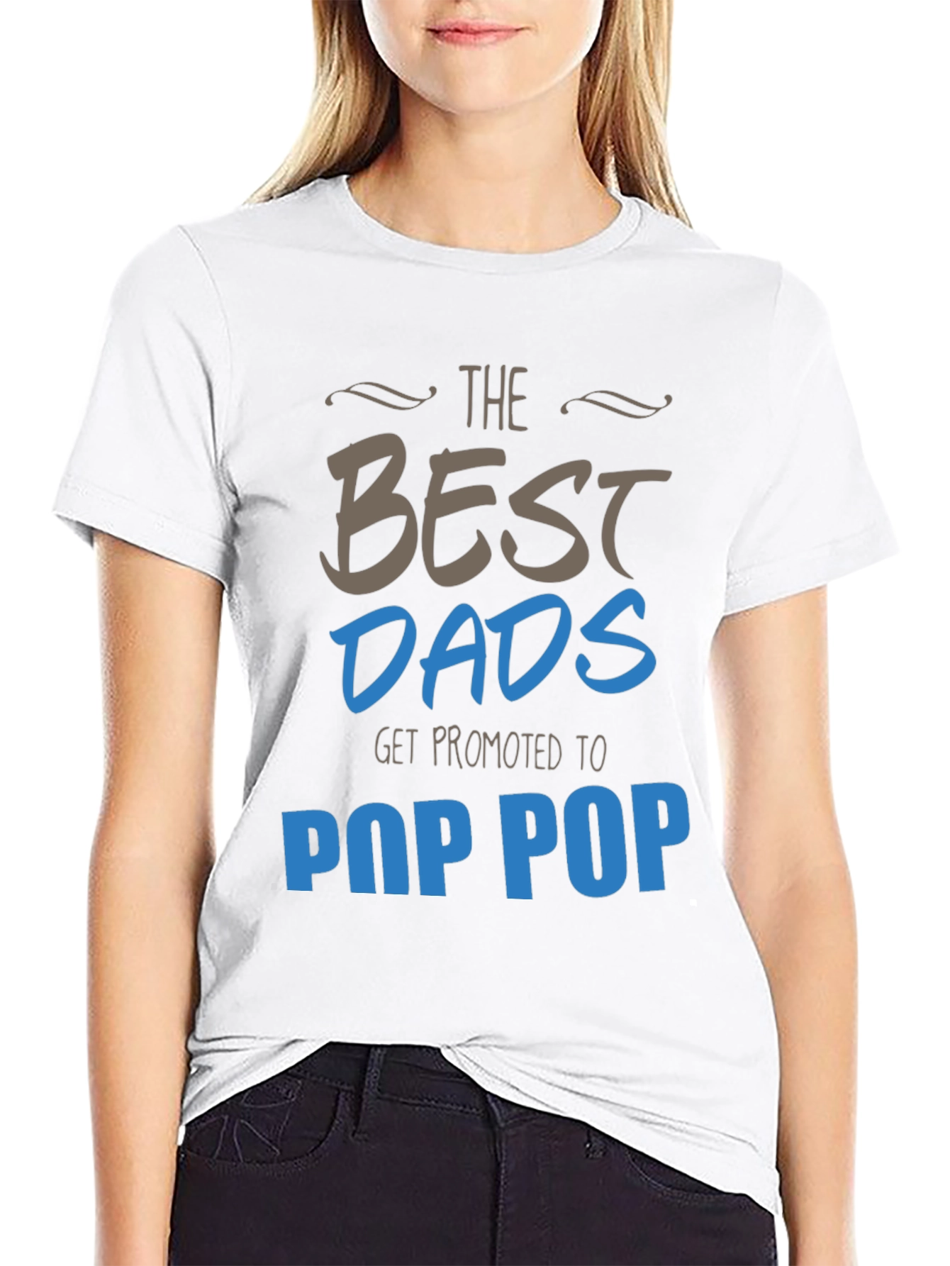 Best Dads Get Promoted to Pop Pop T-Shirt