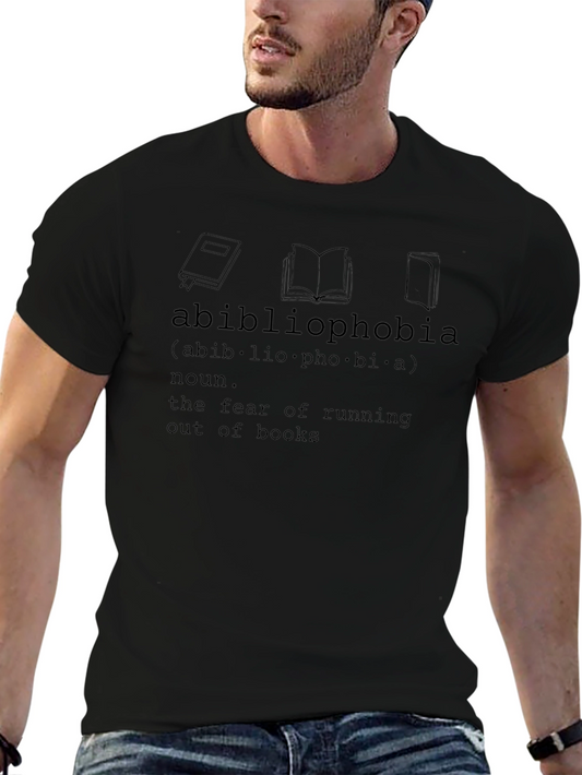 Abibliophobia T-Shirt - Fear of Running Out of Books