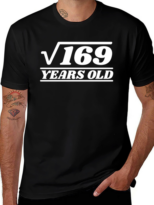 Funny 13th Birthday T-Shirt - Square Root of 169