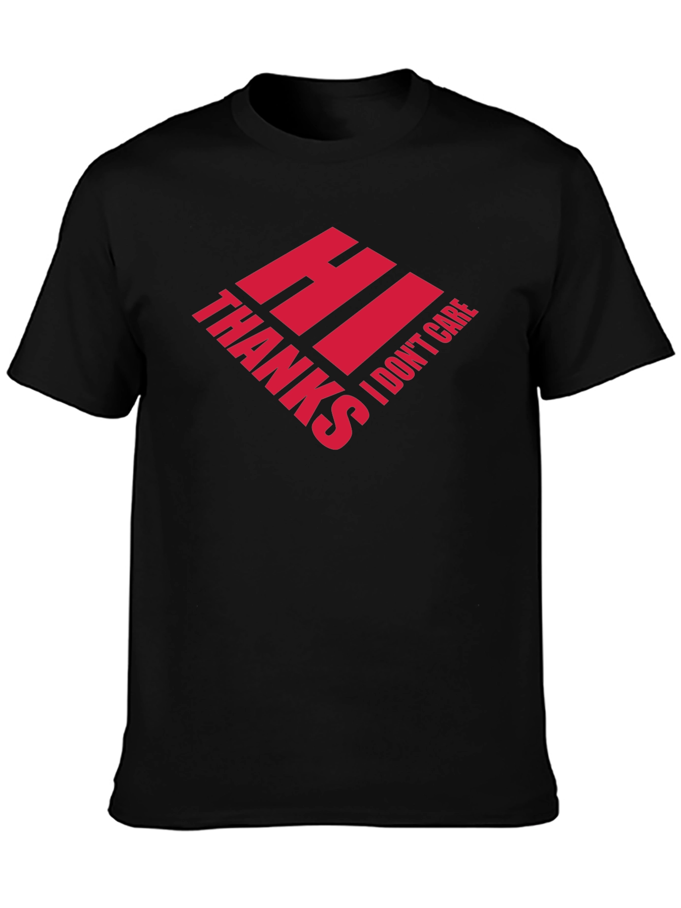 Hi Thanks I Dont Care Graphic Tee - Black