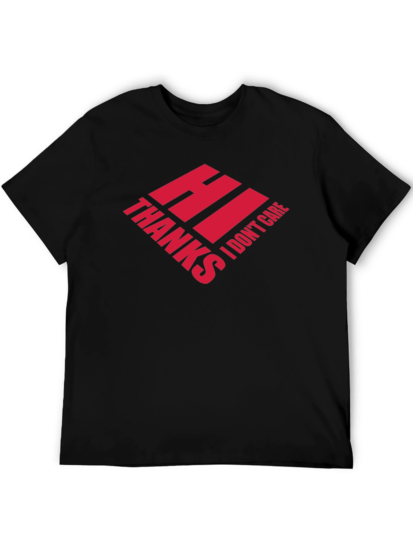Hi Thanks I Dont Care Graphic Tee - Black