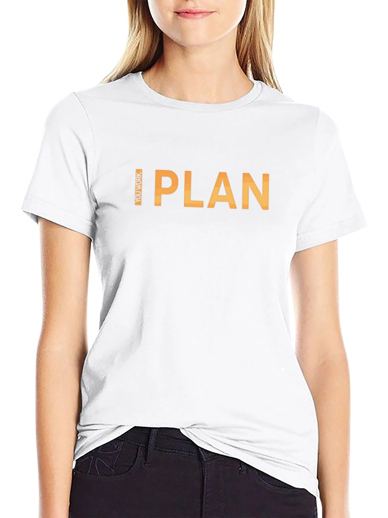 I Plan You Work Graphic T-Shirt