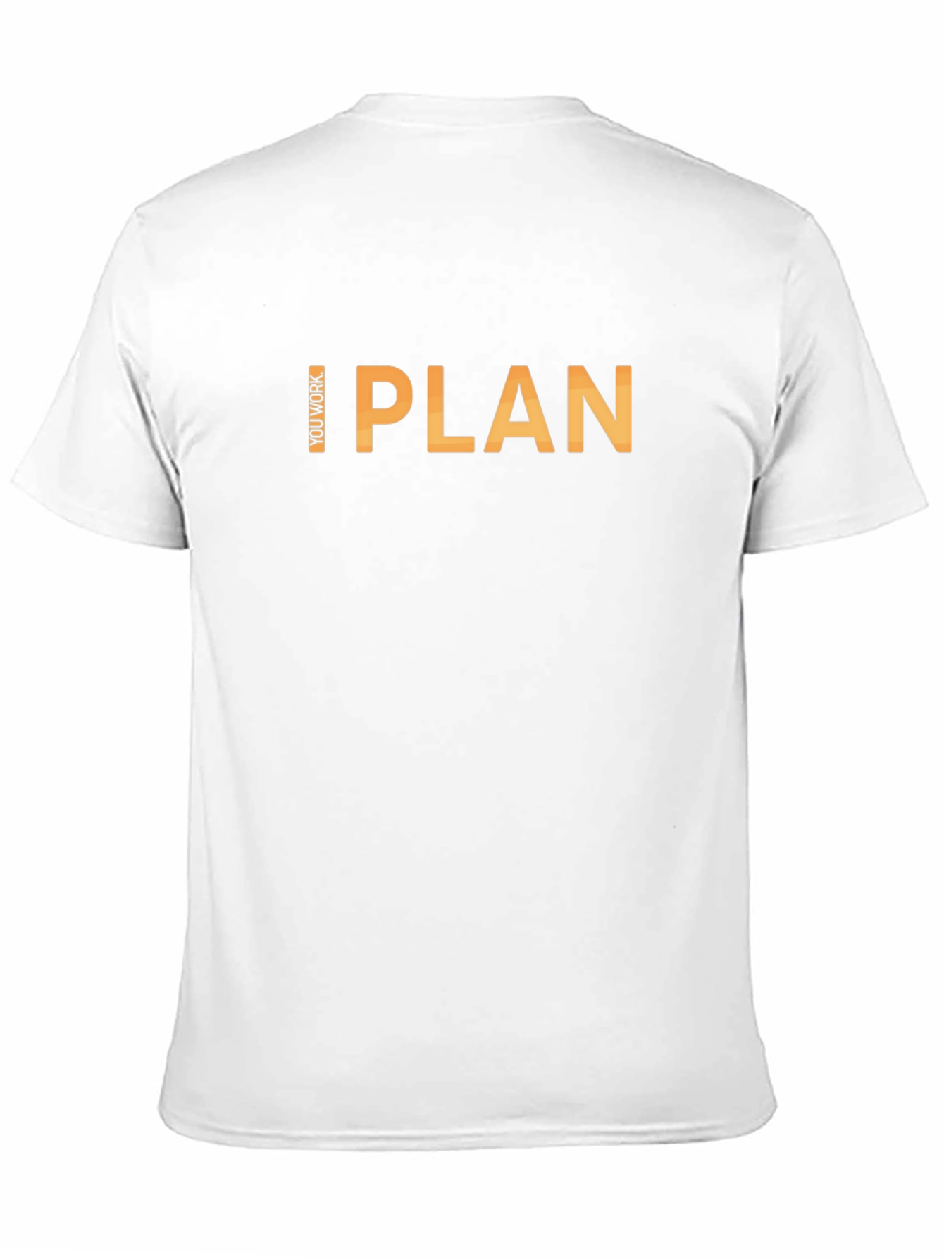 I Plan You Work Graphic T-Shirt