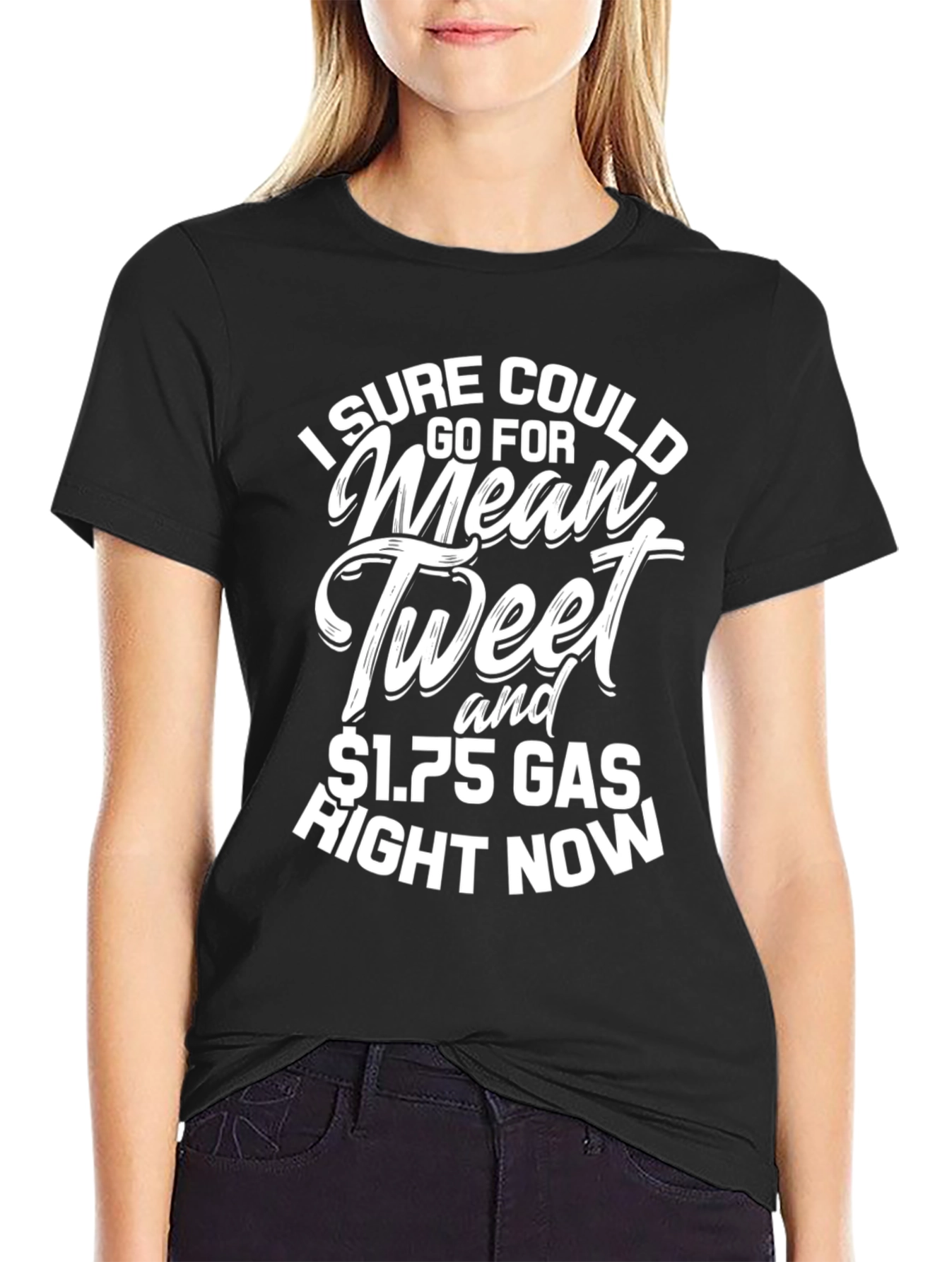 Mean Tweet & $1.75 Gas Black T-Shirt