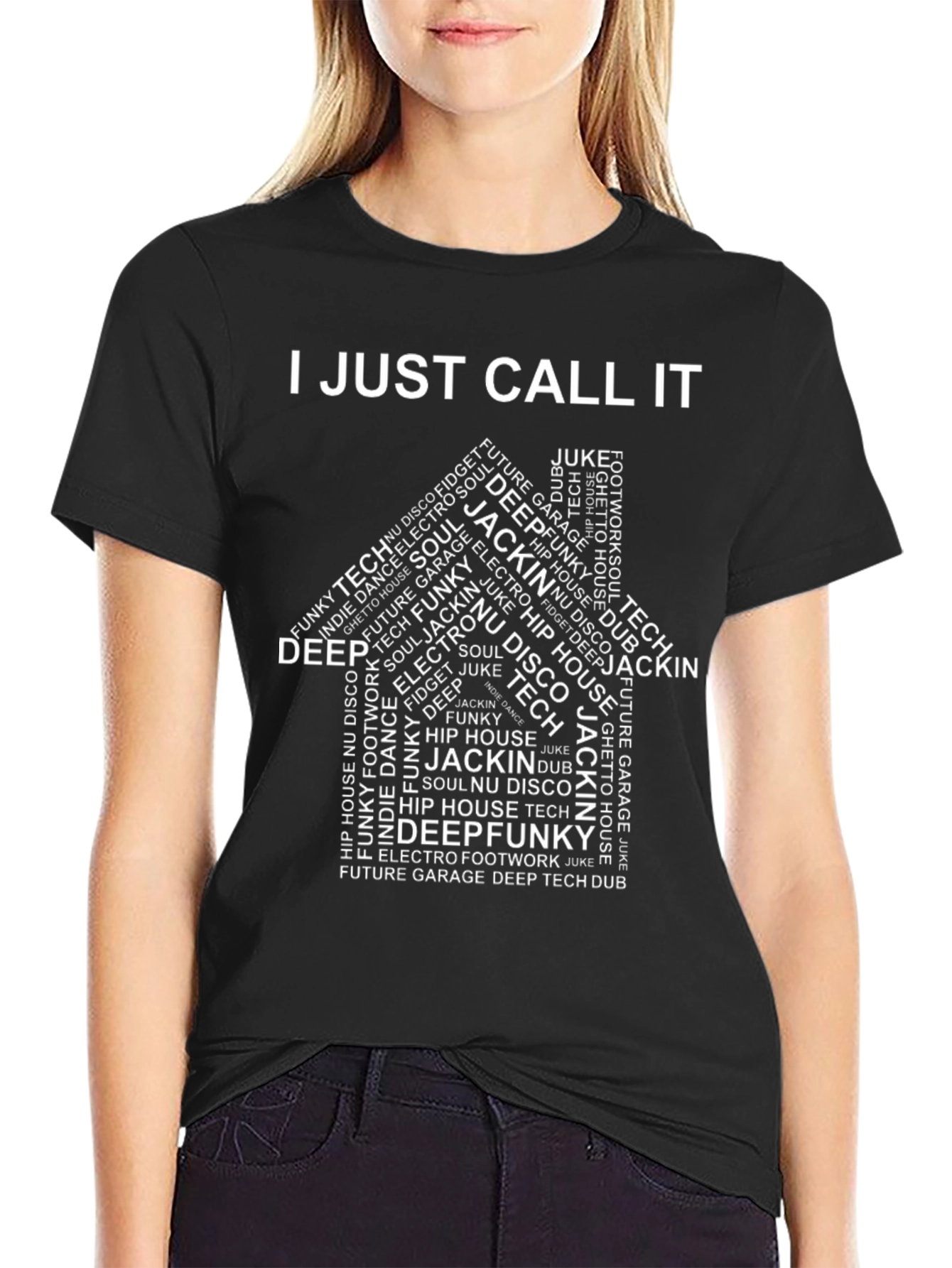 I Just Call It House Music T-Shirt