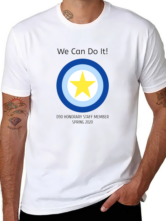 We Can Do It D90 Honorary Staff T-Shirt