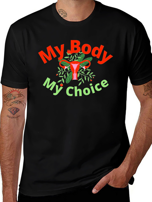 My Body My Choice Graphic Tee