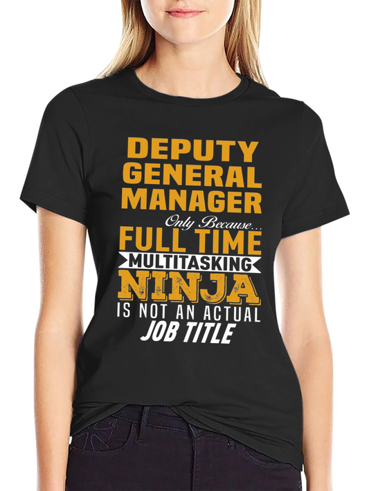 Deputy General Manager T-Shirt
