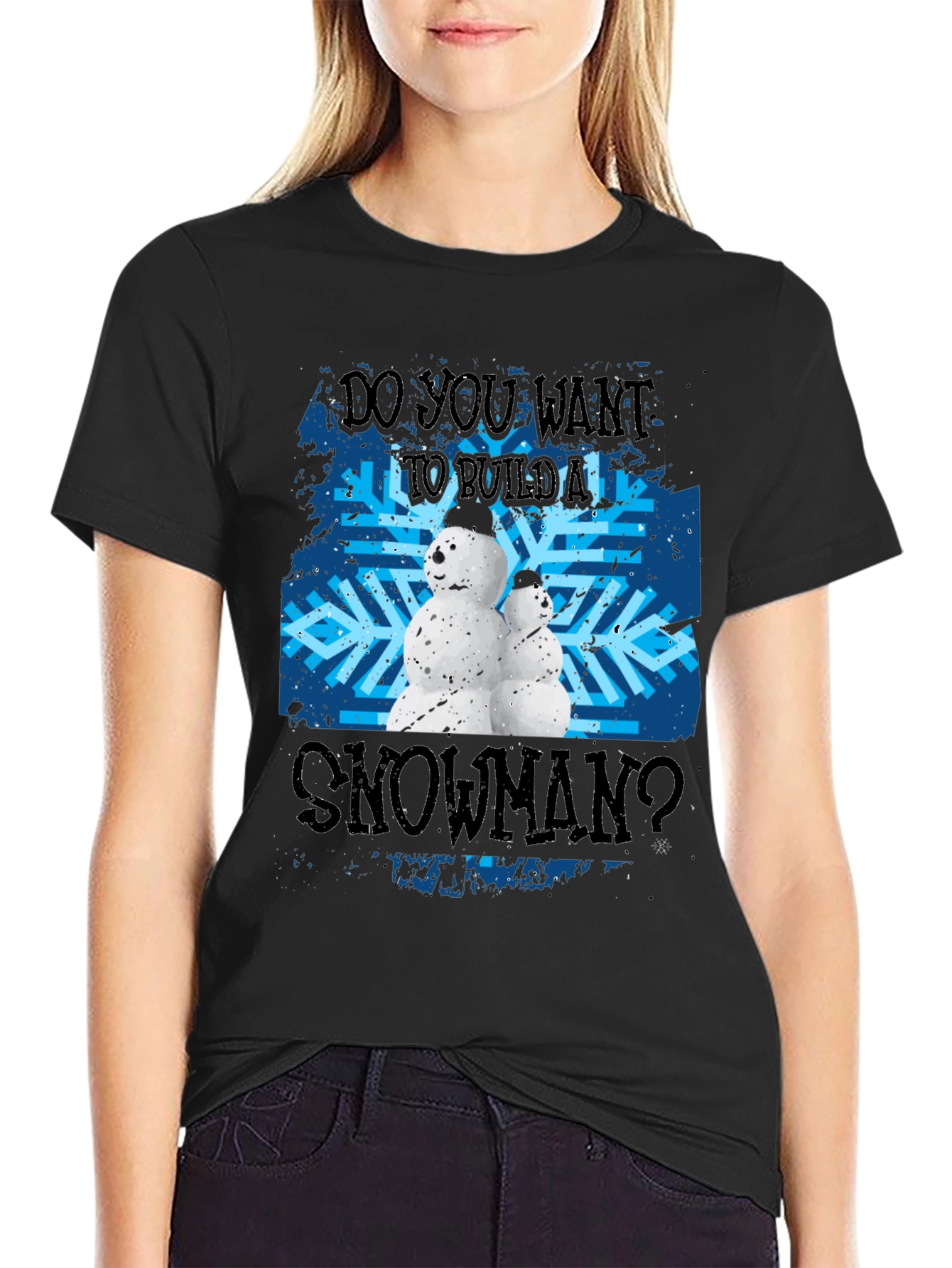 Do You Want To Build A Snowman Black T-Shirt