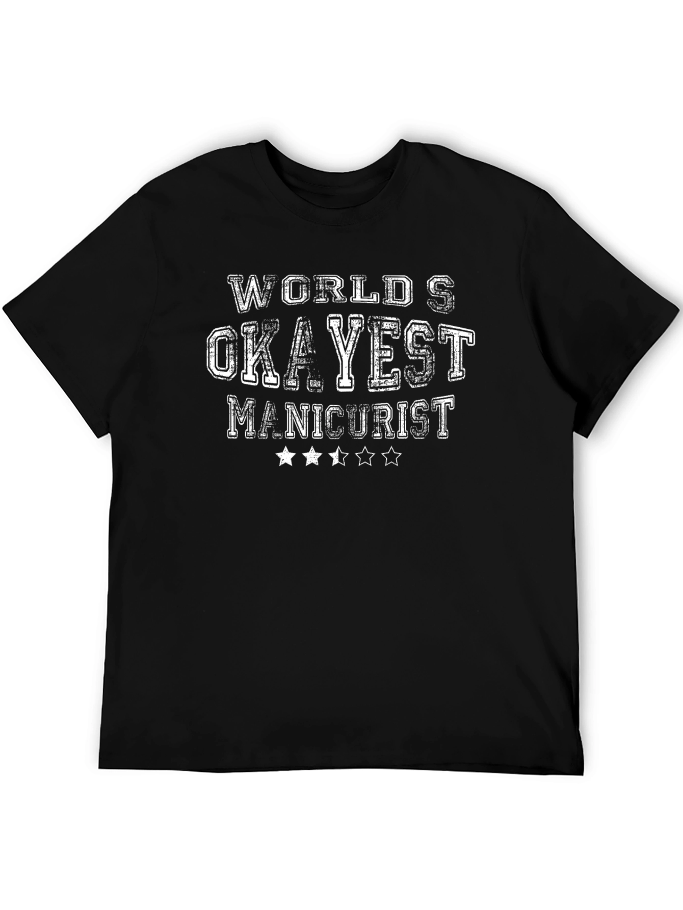 Worlds Okayest Manicurist Graphic T-Shirt