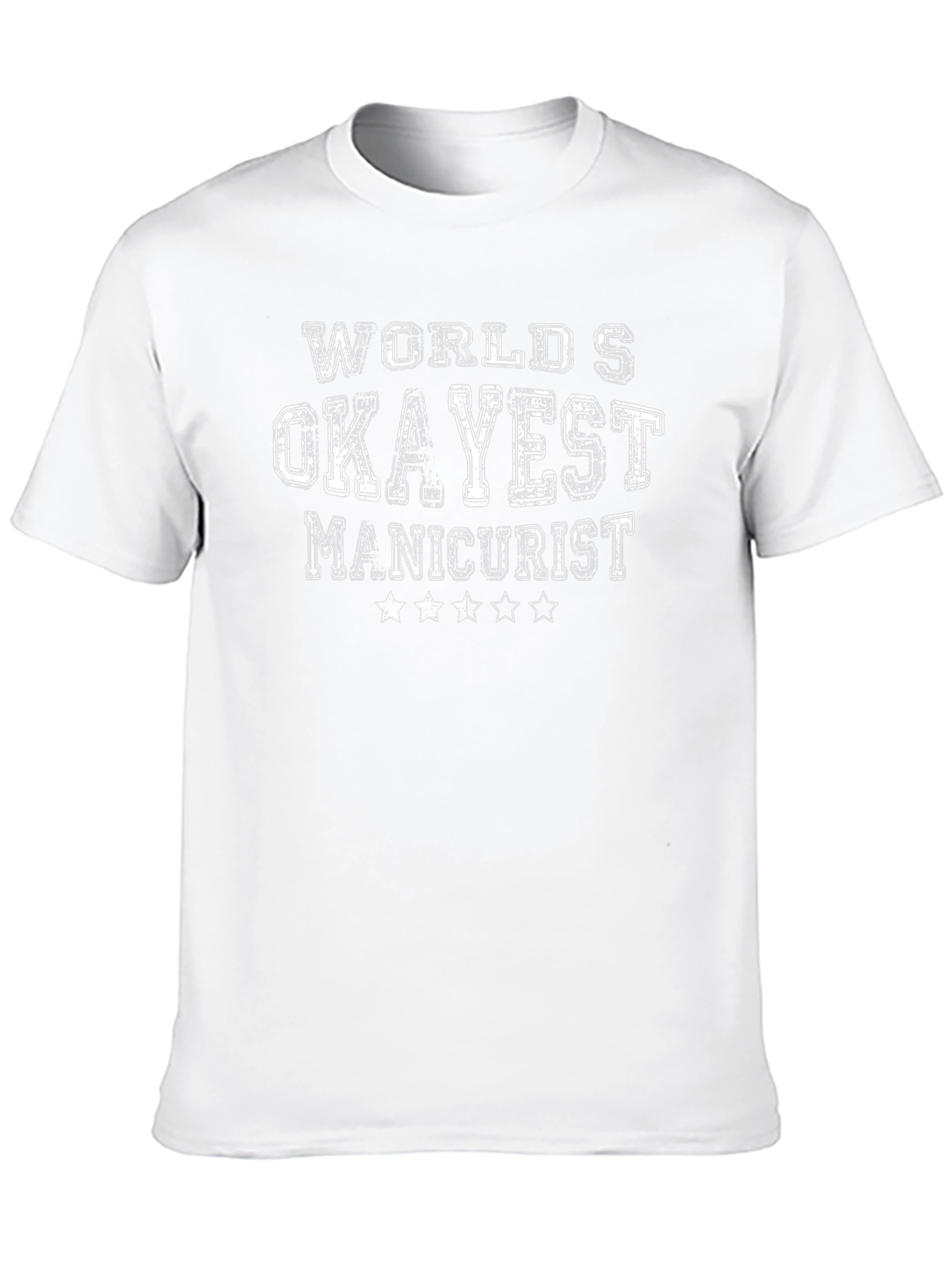 Worlds Okayest Manicurist Graphic T-Shirt
