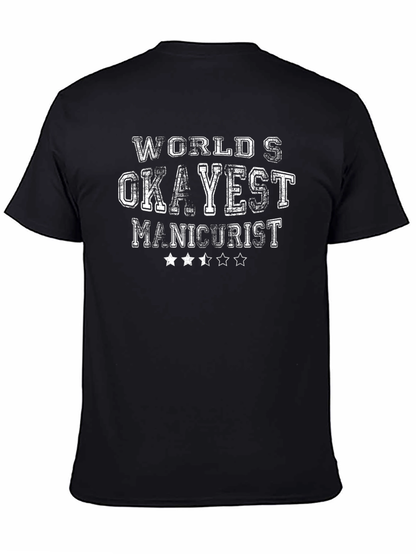Worlds Okayest Manicurist Graphic T-Shirt