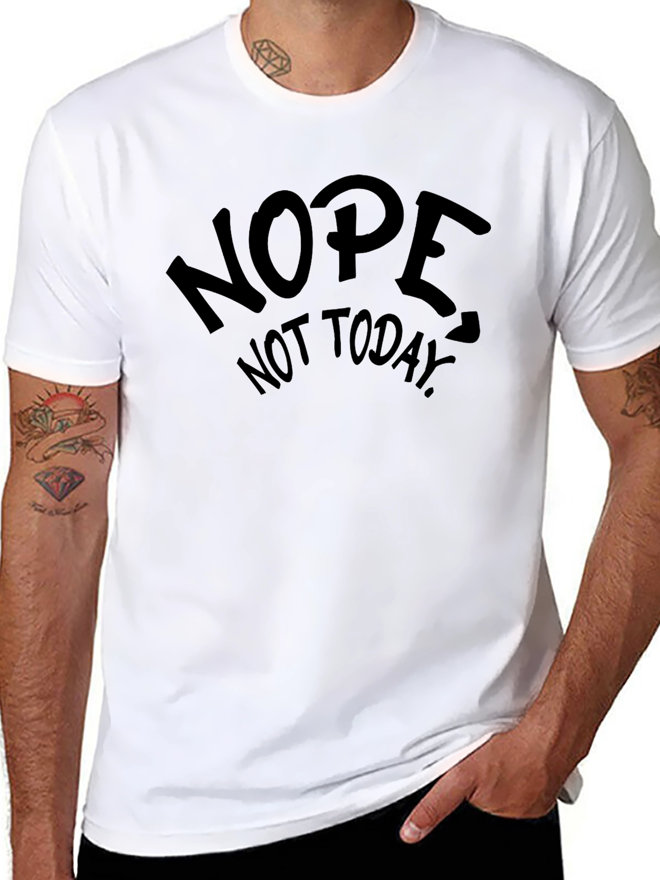 Nope Not Today Graphic Tee - Funny Sarcastic T-Shirt