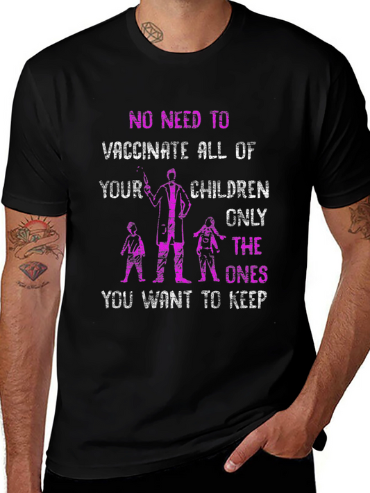 Anti-Vaccine T-Shirt Only The Ones You Want To Keep