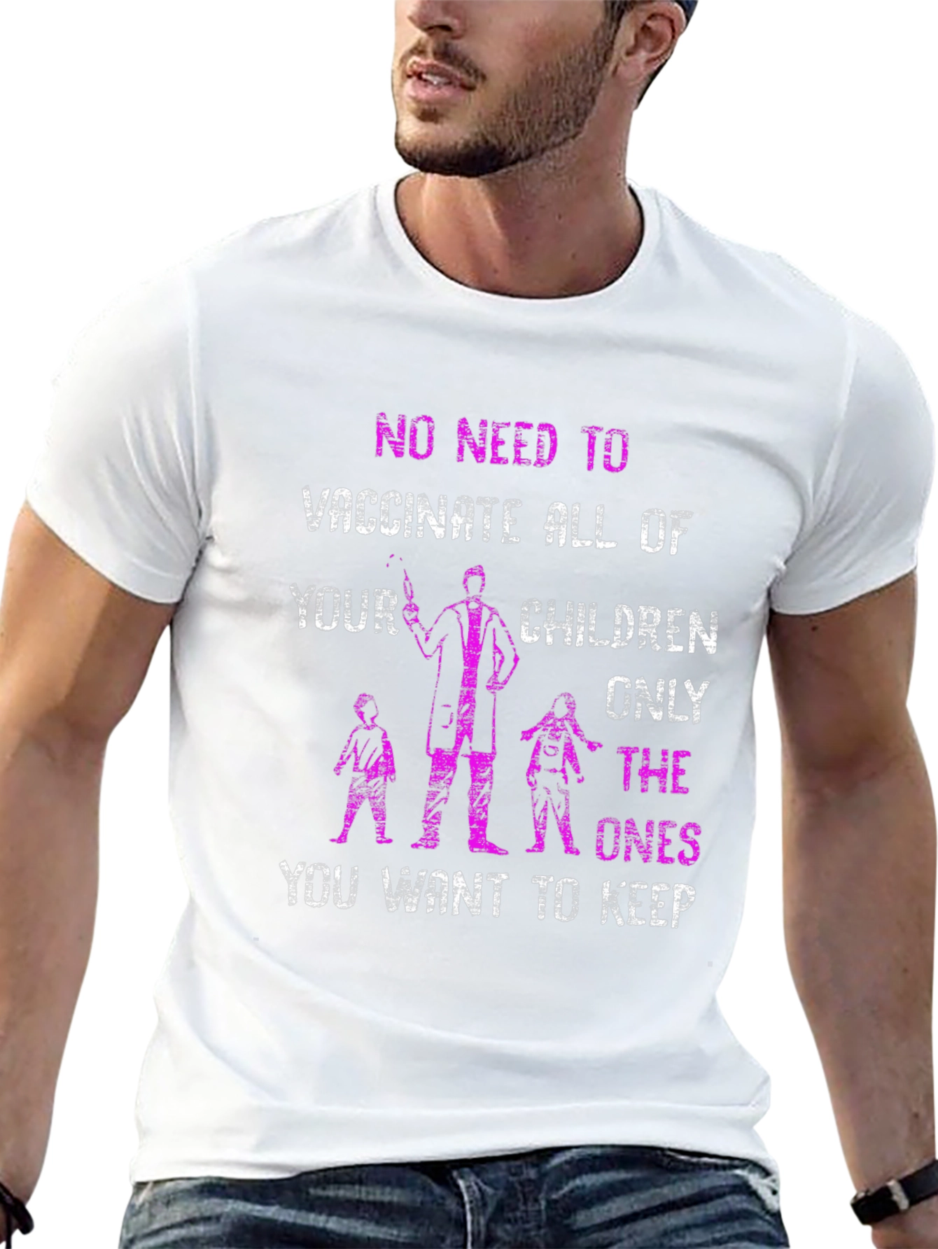 Anti-Vaccine T-Shirt Only The Ones You Want To Keep
