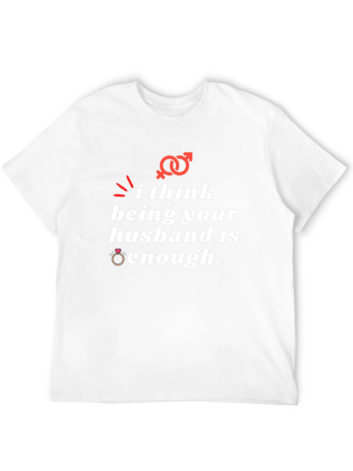 Husband Enough Graphic T-Shirt