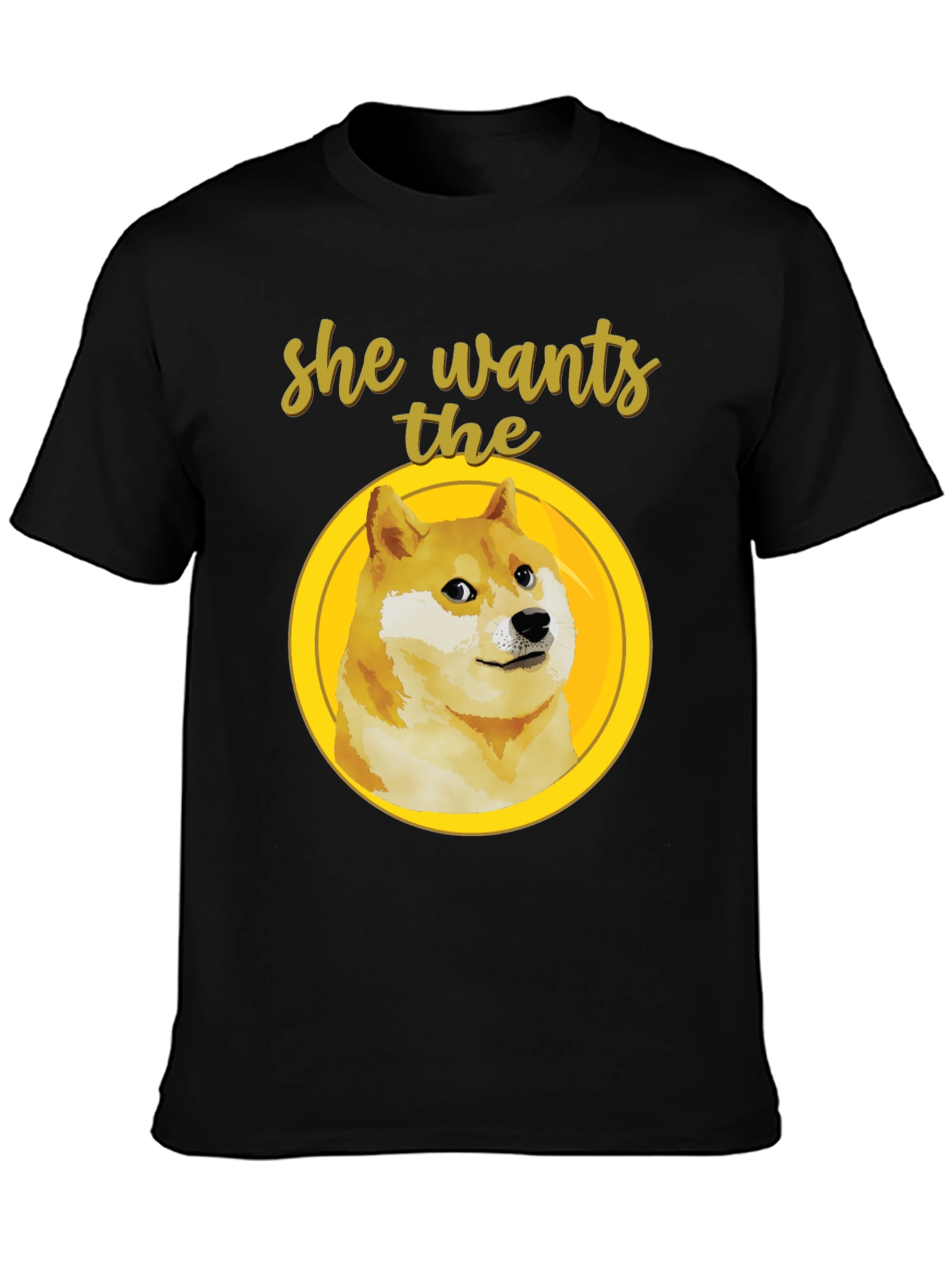 Doge Meme T-Shirt - She Wants The...
