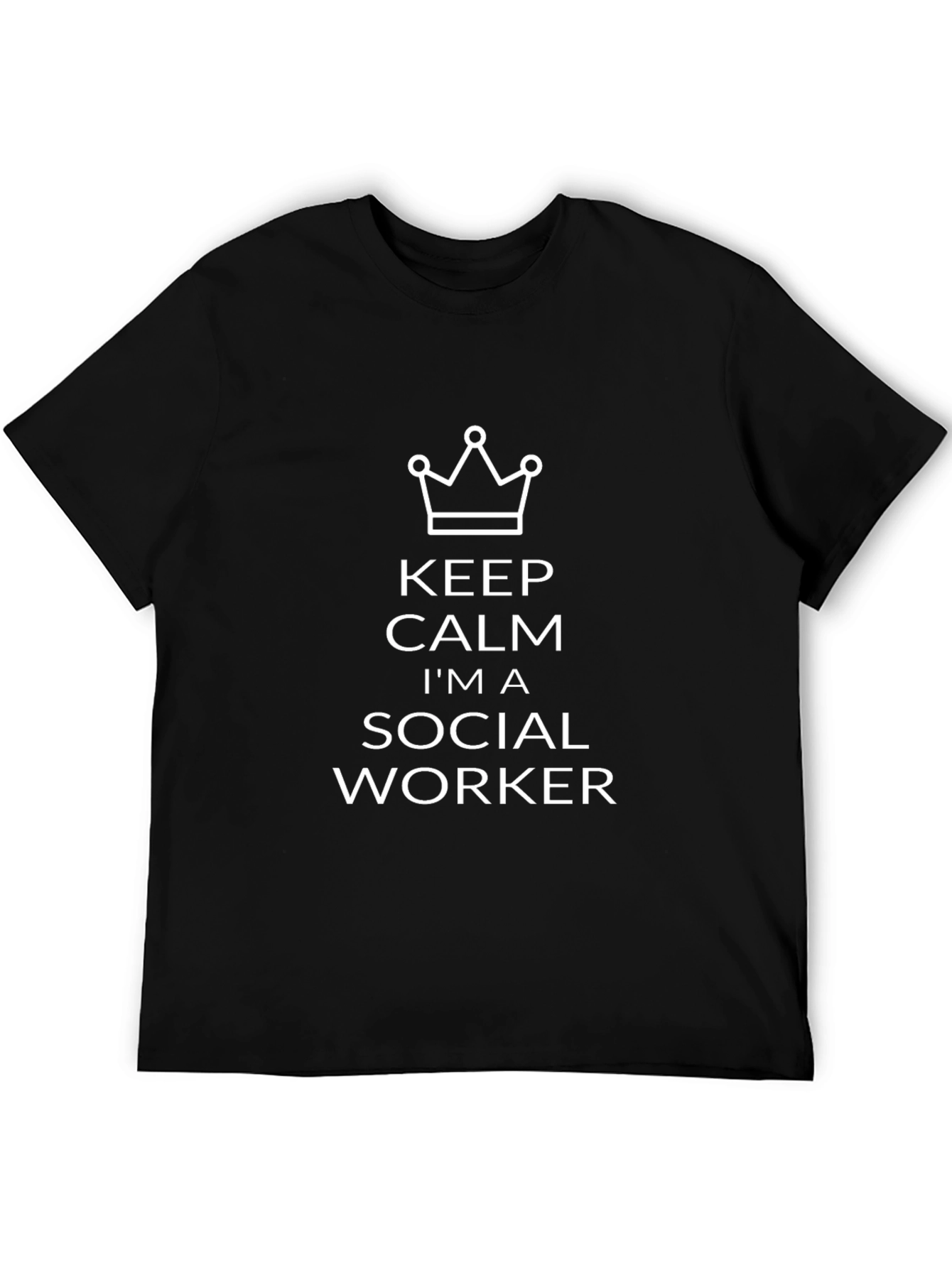 Keep Calm Im A Social Worker T-Shirt