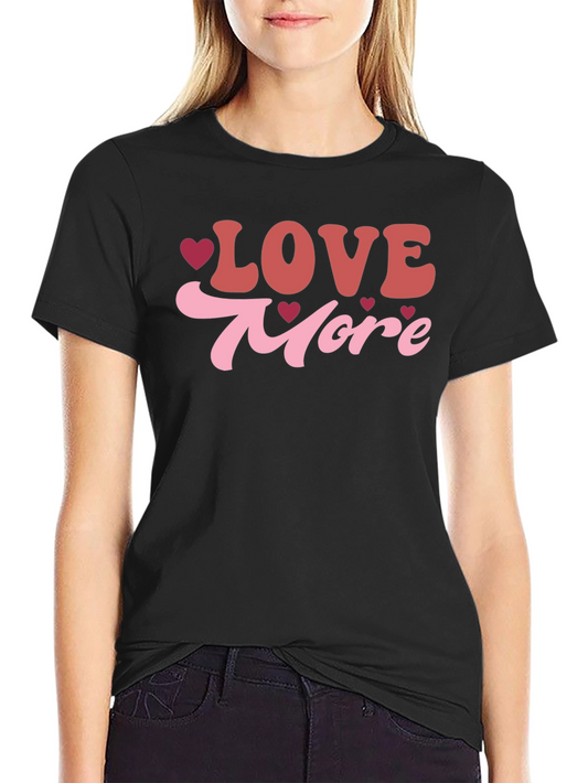 Love More Graphic Tee