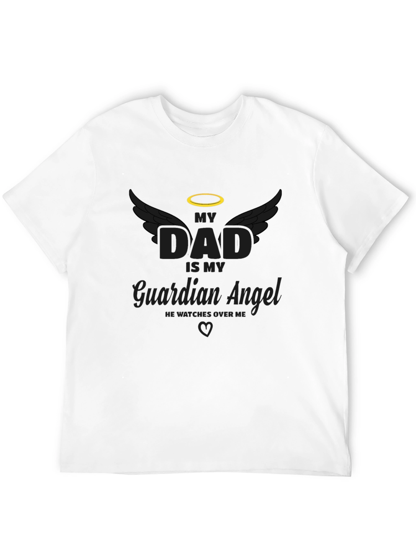 My Dad Is My Guardian Angel T-Shirt