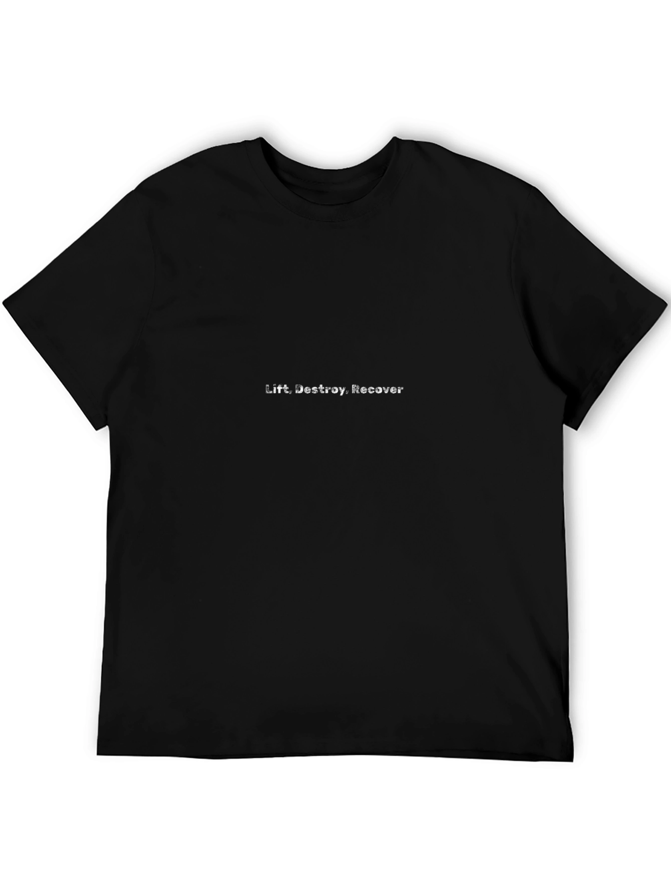 Lift Destroy Recover Black T-Shirt