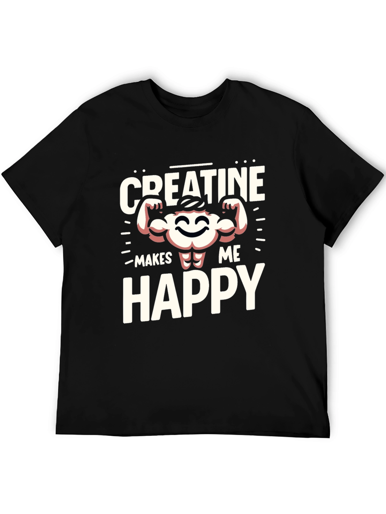 Creatine Makes Me Happy Black Graphic T-Shirt