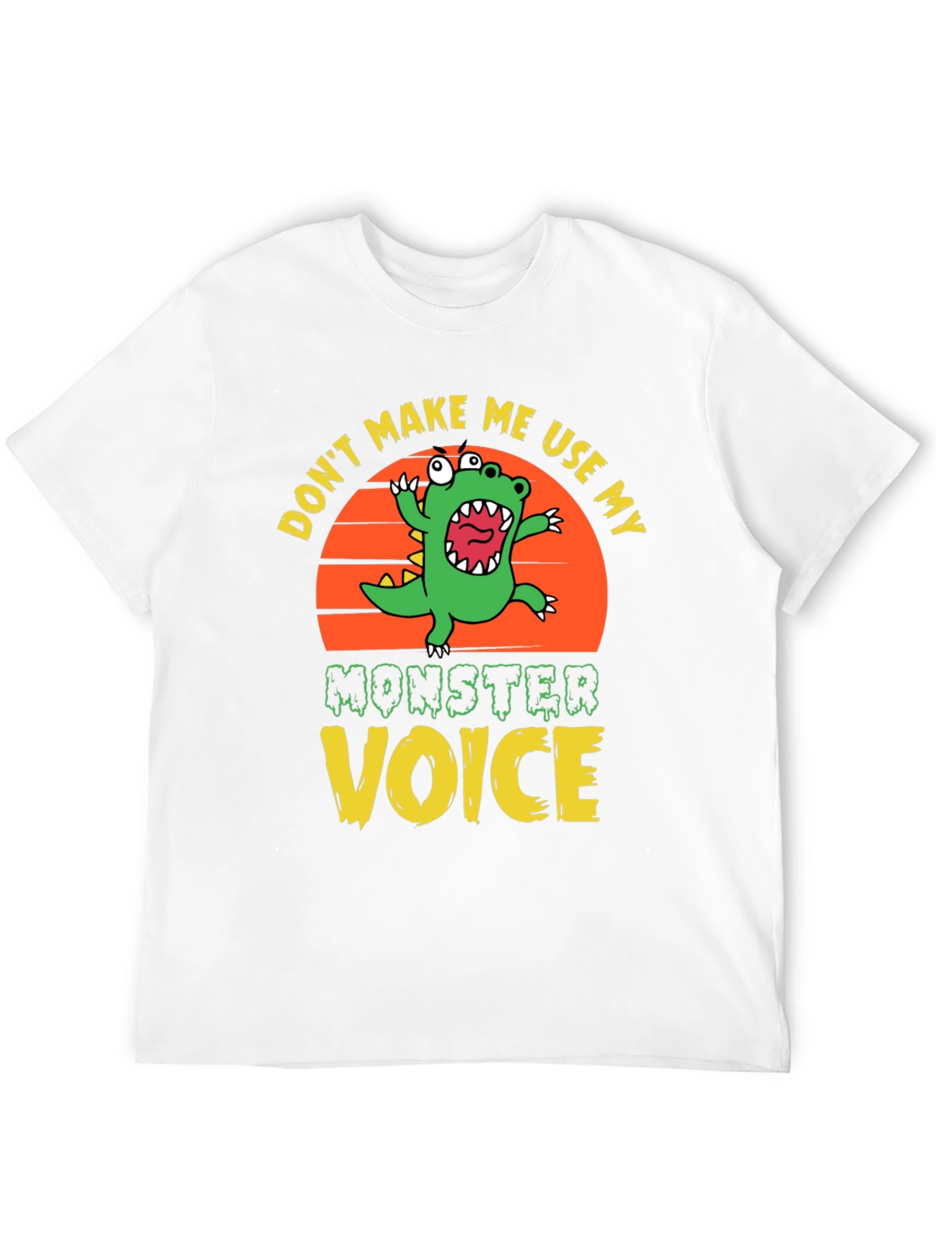 Dont Make Me Use My Monster Voice Graphic Tee