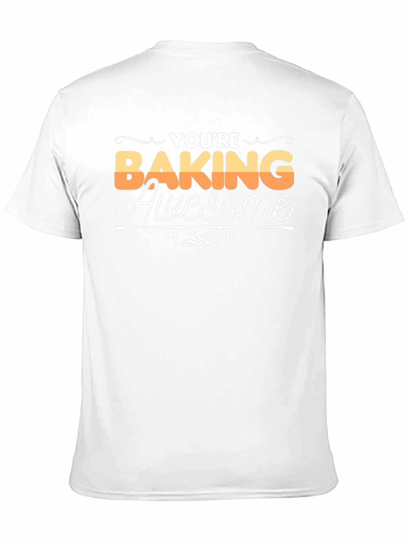 Youre Baking Awesome Graphic T-Shirt