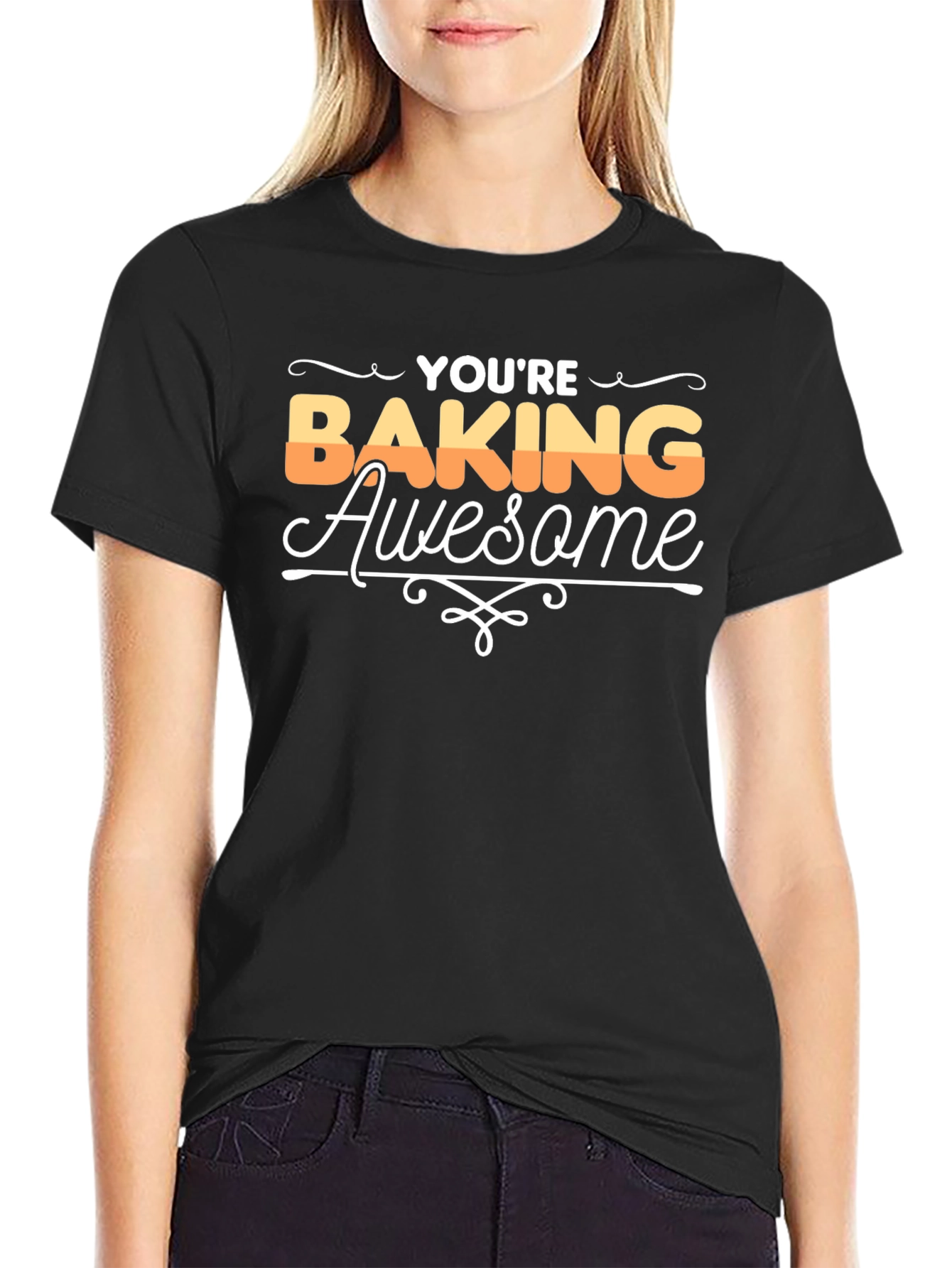 Youre Baking Awesome Graphic T-Shirt