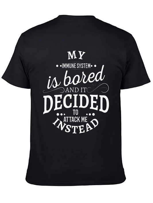 My Immune System Is Bored Graphic Tee